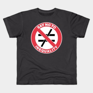 No Inequality Kids T-Shirt